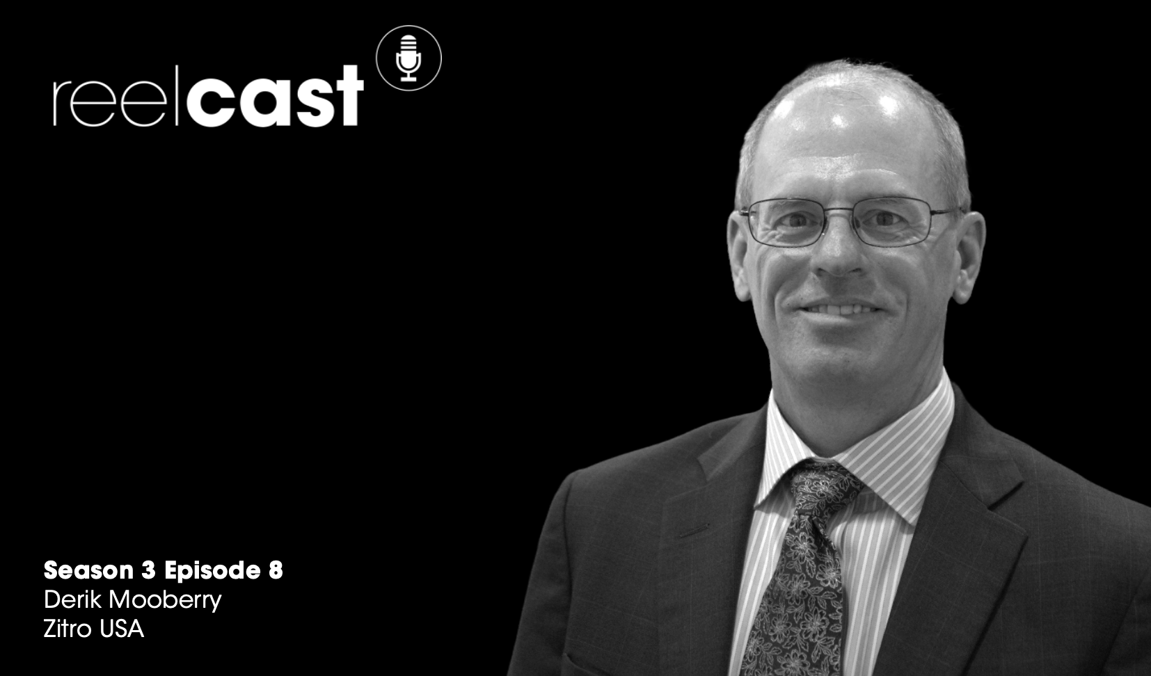 ReelCast Season 3 Episode 8 - Zitro USA with Derik Mooberry