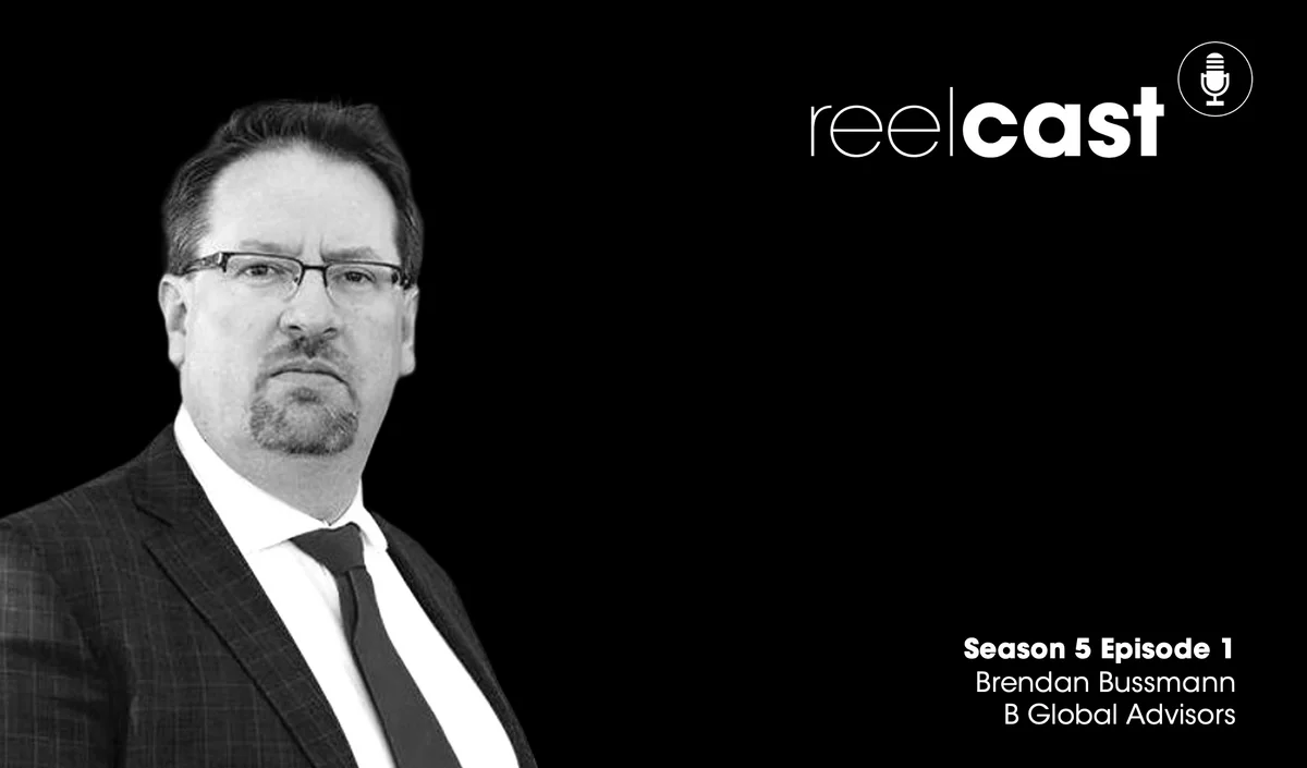 ReelCast Season 5 Episode 1 - B Global with Brendan Bussmann